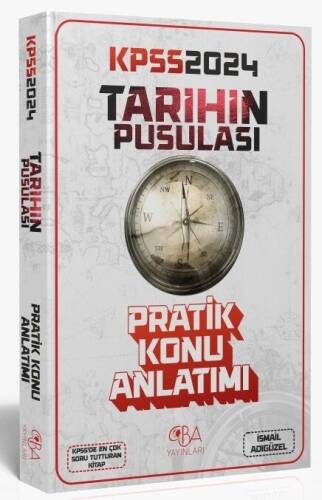 CBA Yayınları 2024 KPSS Tarihin Pusulası Pratik Konu Anlatımı - İsmail Adıgüzel CBA Yayınları - 1