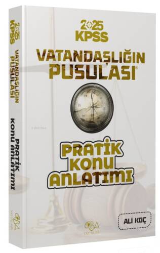 CBA Yayınları 2025 KPSS Vatandaşlığın Pusulası Pratik Konu Anlatımı - 1