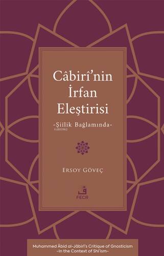 Câbirî’nin İrfan Eleştirisi;Şiîlik Bağlamında - 1