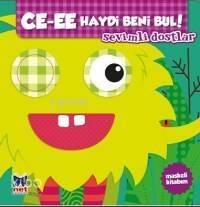 Ce-ee Haydi Beni Bul; Sevimli Dostlar - 1