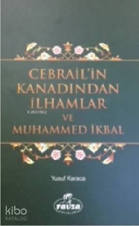 Cebrail'in Kanadından İlhamlar ve Muhammed İkbal - 1