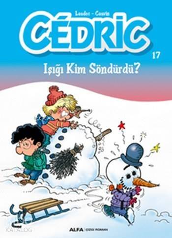 Cedric 17; Işığı Kim Söndürdü? - 1