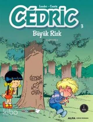 Cedric 3; Büyük Risk - 1