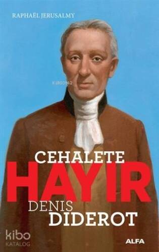 Cehalete Hayır; Denis Diderot - 1