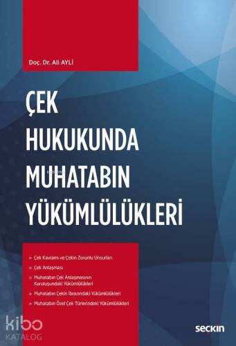 Çek Hukukunda Muhatabın Yükümlülükleri - 1