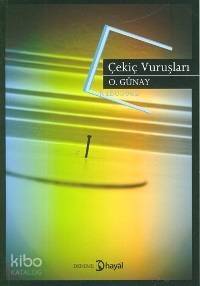 Çekiç Vuruşları - 1