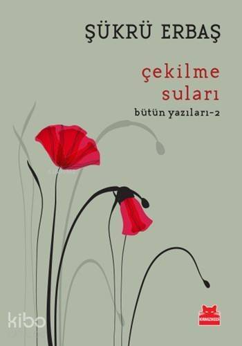 Çekilme Suları; Bütün Yazıları - 2 - 1