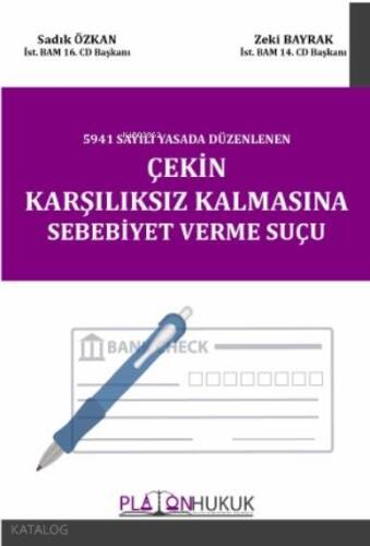 Çekin Karşılıksız Kalmasına Sebebiyet Verme Suçu - 1