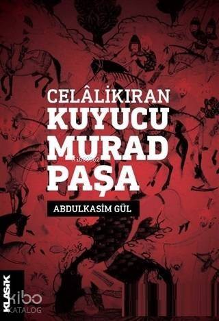 Celalikıran Kuyucu Murad Paşa - 1