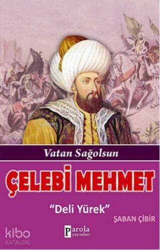 Çelebi Mehmet; Vatan Sağolsun - 1