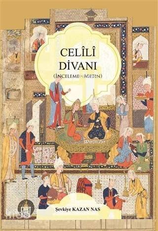 Celili Divanı; İnceleme - Metin - 1