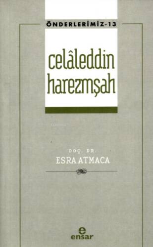 Celâleddin Harezmşah - Önderlerimiz 13 - 1