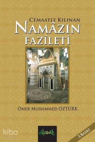 Cemaatle Kılınan Namazın Fazileti (Cep Boy) - 1