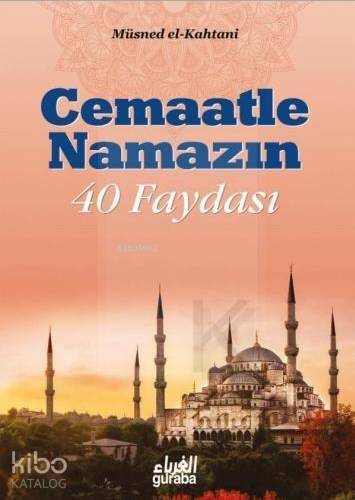 Cemaatle Namazın 40 Faydası - 1