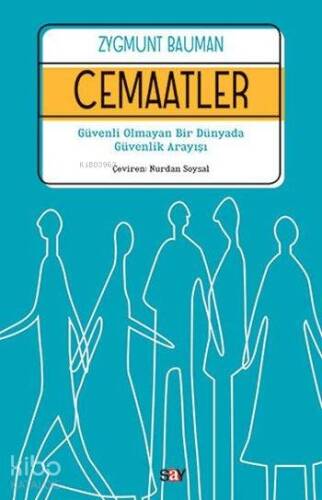 Cemaatler; Güvenli Olmayan Bir Dünyada Güvenlik Arayışı - 1