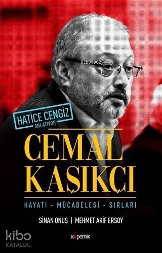 Cemal Kaşıkçı - Hayatı, Mücadelesi, Sırları; Hatice Cengiz Anlatıyor - 1