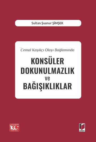 Cemal Kaşıkçı Olayı Bağlamında Konsüler Dokunulmazlık ve Bağışıklıklar - 1