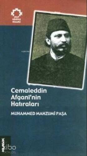 Cemaleddin Afgani’nin Hatıraları - 1