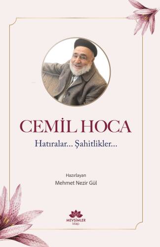 Cemil Hoca ;Hatıralar Şahitlikler - 1