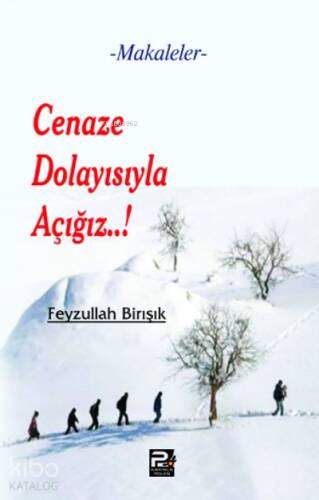 Cenaze Dolayısıyla Açığız..! - 1