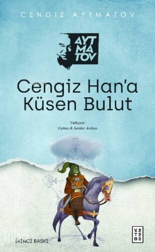 Cengiz Han’a Küsen Bulut - 1