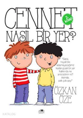 Cennet Nasıl Bir Yer? - 1