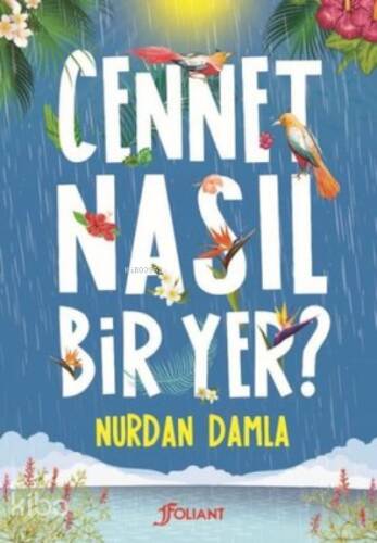 Cennet Nasıl Bir Yer? - 1