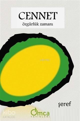 Cennet; Özgürlük Zamanı - 1