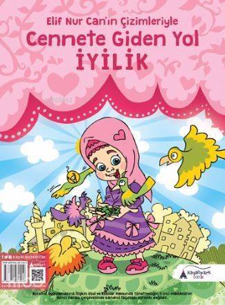 Cennete Giden Yol İyilik; Elif Nur Can'ın Çizimleriyle - 1