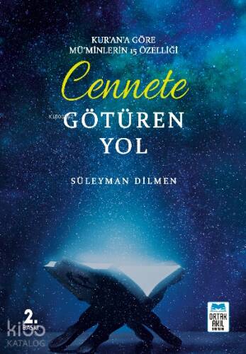 Cennete Götüren Yol Kur'an'a Göre Mü'minlerin 15 Özelliği - 1