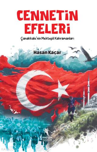 Cennetin Efeleri - Çanakkale'nin Mektepli Kahramanları (12+Yaş) - 1