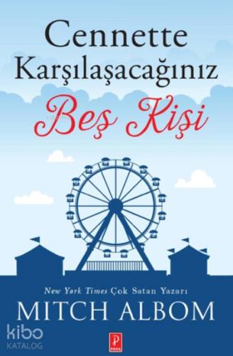 Cennette Karşılaşacağınız Beş Kişi Yazar adı: Mitch Albom - 1