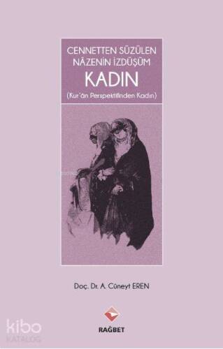 Cennetten Süzülen Nazenin İzdüşüm Kadın *Kur'an Perspektifinden Kadın - 1