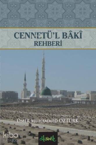 Cennetü'l Baki Rehberi - 1