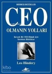 Ceo Olmanın Yolları; Gerçek Bir Ceo Olmak İçin Gereken Nitelikler - 1