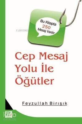 Cep Mesaj Yolu İle Öğütler - 1