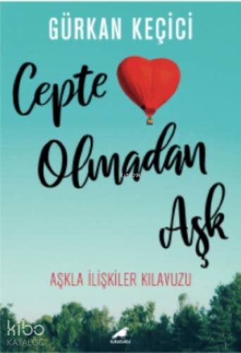 Cepte Olmadan Aşk;Aşkla İlişkiler Kılavuzu - 1