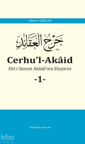 Cerhu’l-Akâid -1-;Ehl-i Sünnet Akaidi'nin Eleştirisi - 1