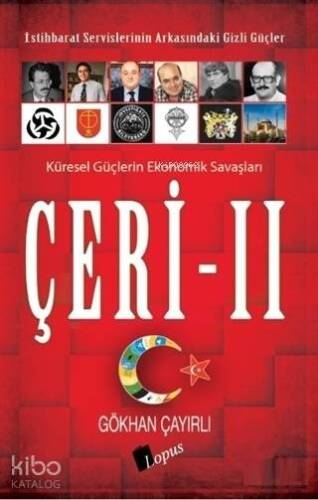 Çeri - 2; İstihbarat Servislerinin Arkasındaki Gizli Güçler - 1