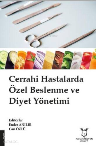 Cerrahi Hastalarda Özel Beslenme ve Diyet Yönetimi - 1