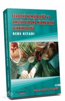 Cerrahi Hemşireliği ve Ameliyathane Hizmetleri Teknikerliği - 1