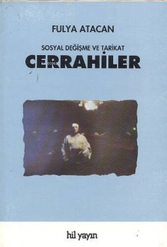 Cerrahiler: Sosyal Değişme ve Tarikat - 1