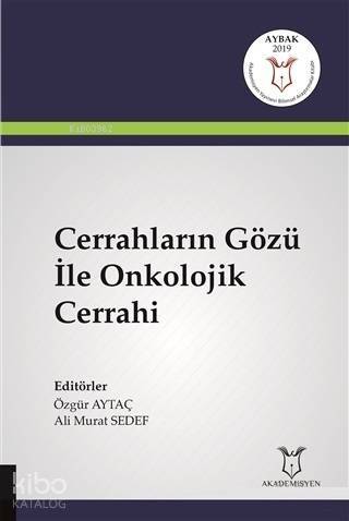 Cerrahların Gözü İle Onkolojik Cerrahi - 1