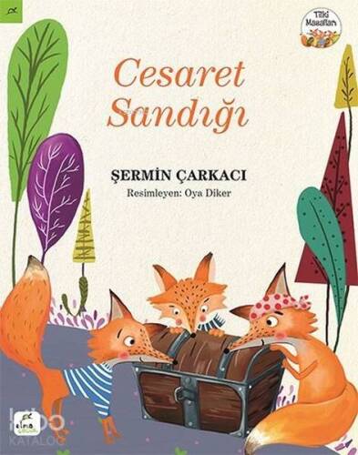 Cesaret Sandığı;Tilki Masalları - 1