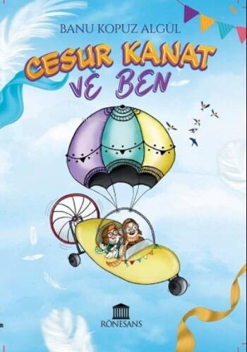 Cesur Kanat ve Ben - 1