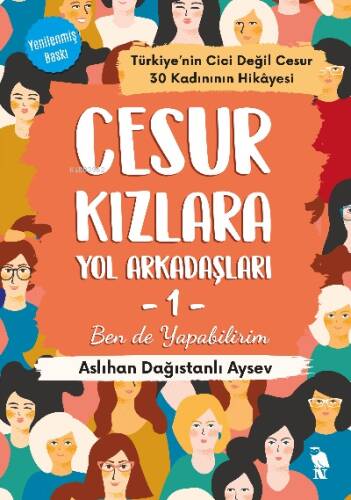 Cesur Kızlara Yol Arkadaşları - 1;Ben de Yapabilirim - 1