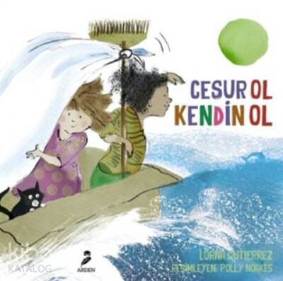 Cesur Ol Kendin Ol - 1