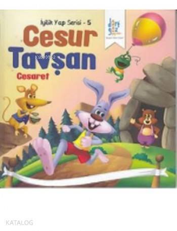 Cesur Tavşan Cesaret; İyilik Yap Serisi 5 - 1