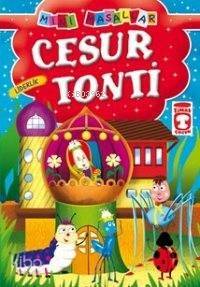 Cesur Tonti; Mini Masallar, 5+ Yaş - 1