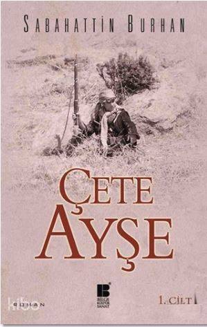 Çete Ayşe 1. Cilt - 1